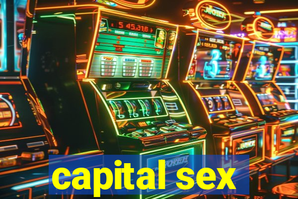 capital sex